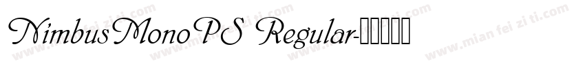 NimbusMonoPS Regular字体转换